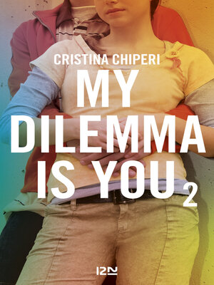 cover image of My Dilemma is You--tome 02